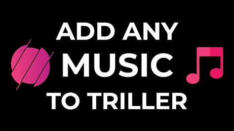 How to Add Your Own Music to Triller and Make It Pop